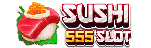 sushi555 สล็อต